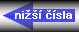 nižší čísla - lower